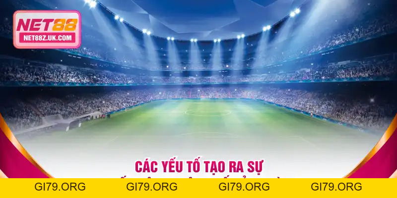 Kèo Châu Á Là Gì? Hướng Dẫn Đọc Tỷ Lệ Chấp Chuẩn Từ NET88 - Gi79