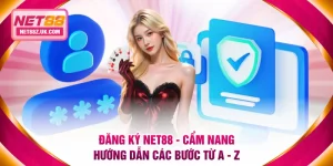 Hướng Dẫn NET88 - Quy Trình Tham Gia Cá Cược Từ A Đến Z - Gi79