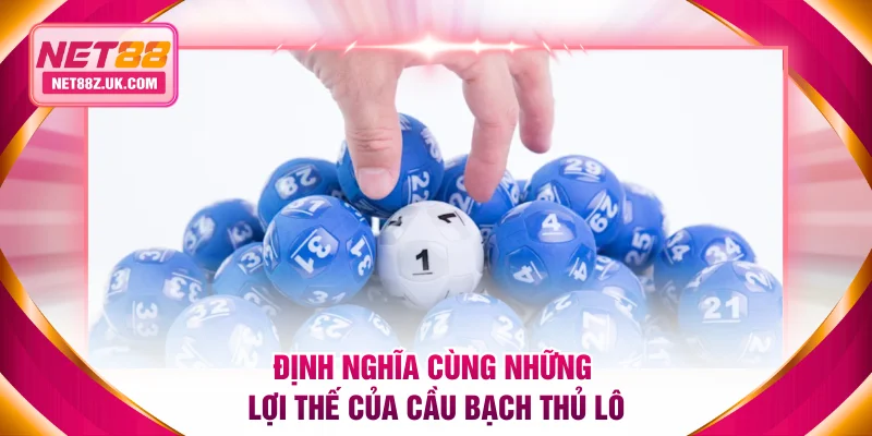 Các Cầu Bạch Thủ Lô Hot Và Bí Quyết Thăng Lớn Tại NET88 - Gi79