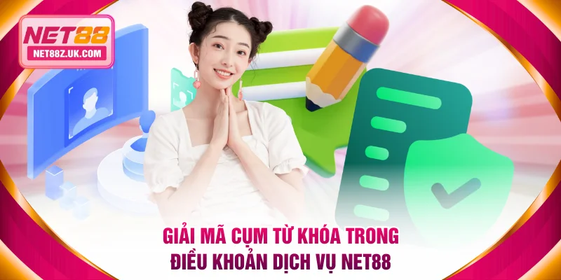 Điều Khoản Dịch Vụ NET88 - Bản Chỉnh Sửa Mới Nhất 2026 - Gi79