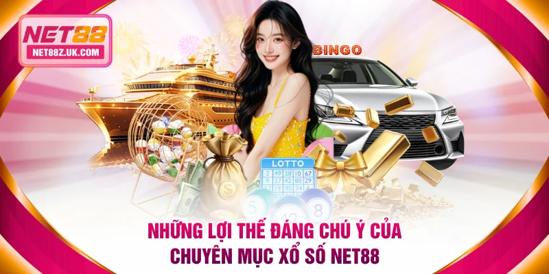 Xổ Số NET88 Chơi Đơn Giản Nhưng Đổi Đời Nhanh Chóng - Gi79